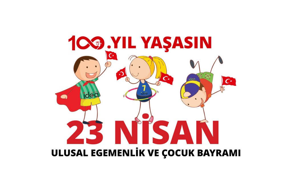 23 Nisan Kutlu Olsun - Ege İdea Dergi